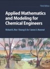 Applied Mathematics and Modeling for Chemical Engineers 3/E