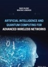 Artificial Intelligence and Quantum Computing for Advanced W…