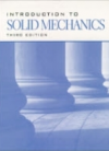Introduction to Solid Mechanics 3/E